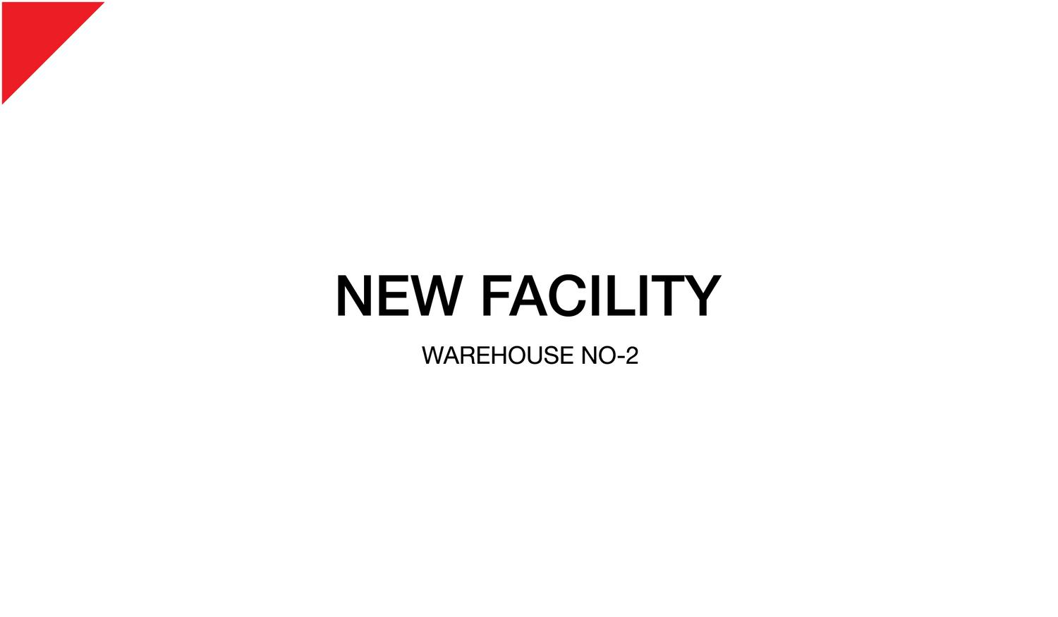 Business Expansion Update Warehouse #2 Purchase investment